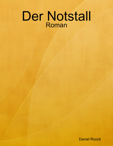 Der Notstall - Roman