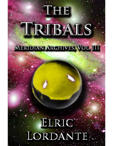 (Meridian Archives) The Tribals, Vol. III