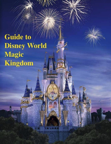 Guide to Disney World Magic Kingdom