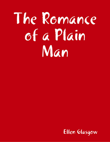 The Romance of a Plain Man