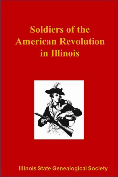 Soldiers of the American Revolution in Illinois