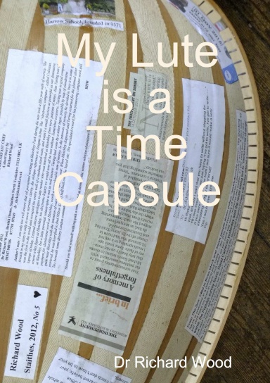 My Lute is a Time Capsule