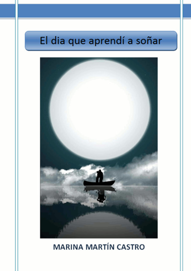 El dia que aprendi a soñar