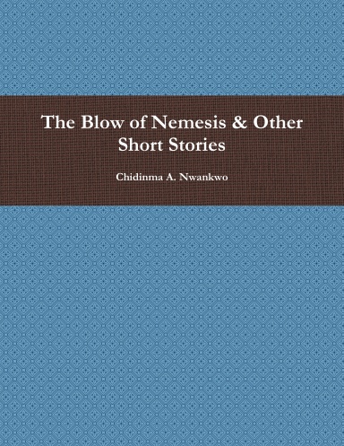 The Blow of Nemesis & Other Short Stories