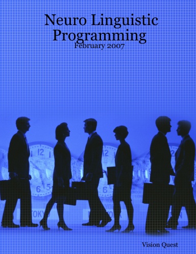 Neuro Linguistic Programming: February 2007