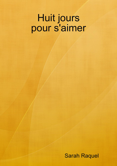 Huit jours pour s'aimer