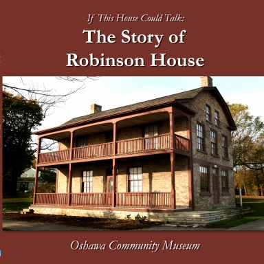 If This House Could Talk: The Story of Robinson House (COLOUR VERSION)