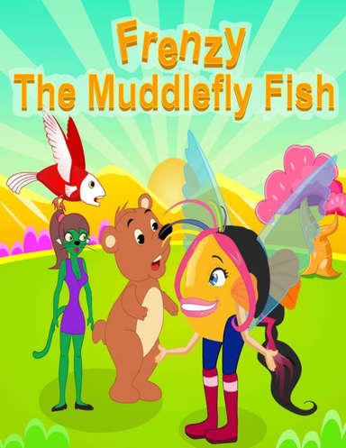 Frenzy, The MuddleFly Fish ( Land of Sozo Music Teaching Storybook Series)