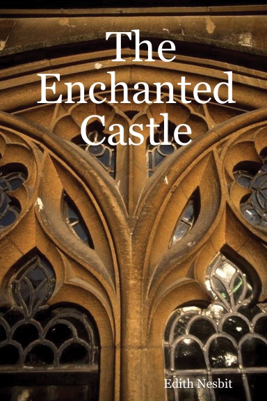 The Enchanted Castle