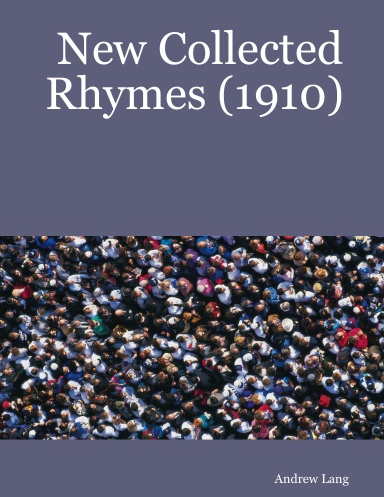 New Collected Rhymes (1910)