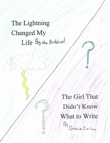 The Lightning Changed My Life / The Girl That Didn't Know What to Write
