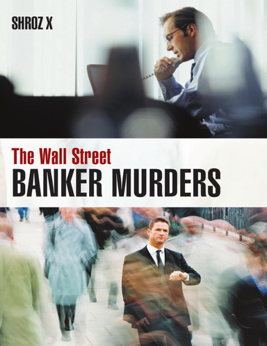 The Wall Street Banker Murders