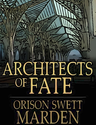 Architects of Fate
