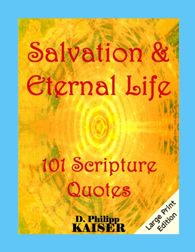 Salvation & Eternal Life 101 Scripture Quotes