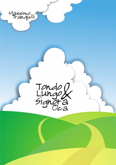 Tondo, Lungo e Signora Oca