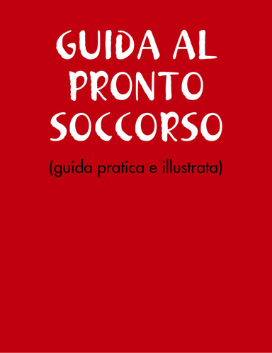 GUIDA AL PRONTO SOCCORSO