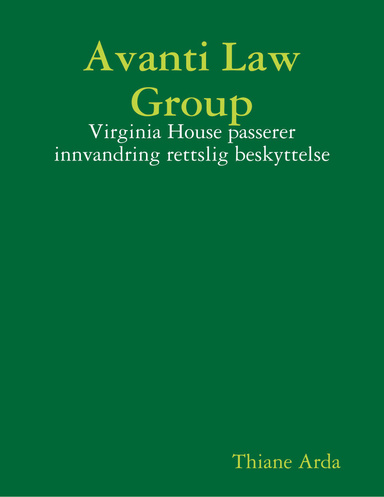 Avanti Law Group: Virginia House passerer innvandring rettslig beskyttelse