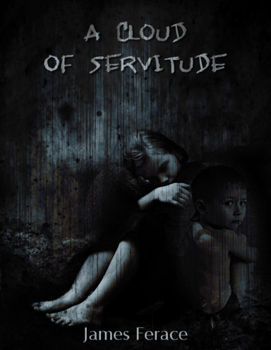 A Cloud of Servitude