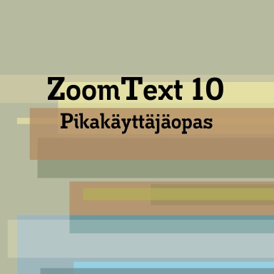 ZoomText 10 Finnish Quick Reference Guide