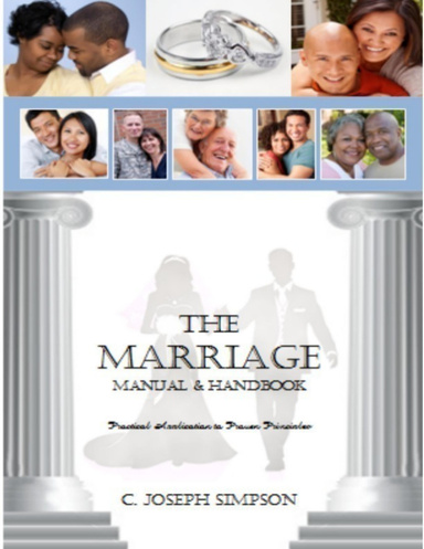 The Marriage Manual & Handbook: Practical Application to Proven Principles
