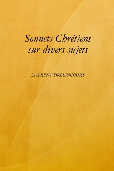Sonnets Chrétiens sur divers sujets.