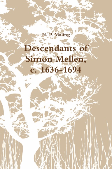 Descendants of Simon Mellen, c. 1636-1694