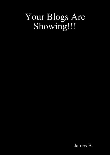 Your Blogs Are Showing!!!