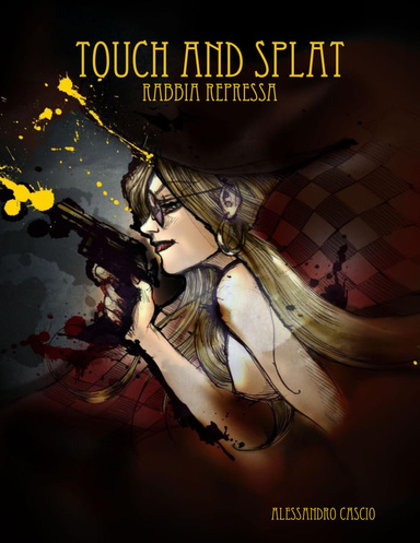 Touch and splat (Rabbia repressa)