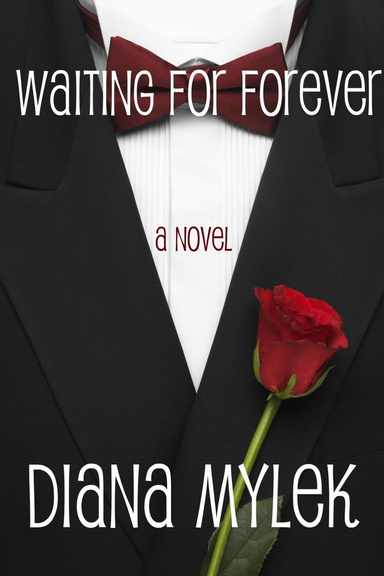 Waiting for Forever: A Novel
