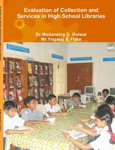 Evaluation of Collection and Services in High School Libraries