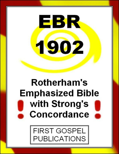 EBR 1902 Rotherham's Emphasized Bible with Strong's Concordance