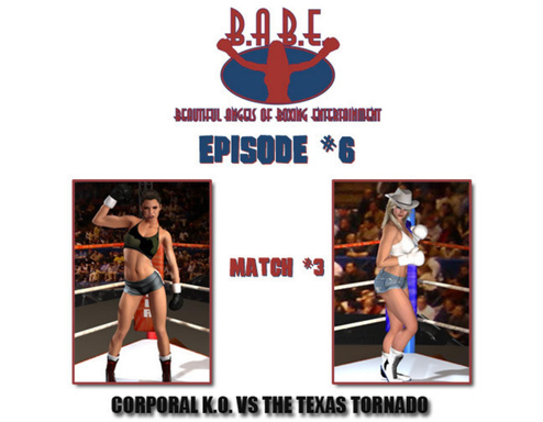 B.A.B.E. 6 - Texas Tornado vs. Corporal K.O.