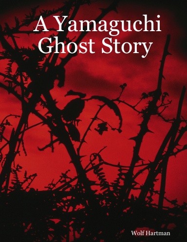 A Yamaguchi Ghost Story