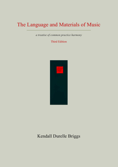 The Language and Materials of Music      Third Edition