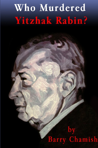 WHO MURDERED YITZHAK RABIN?