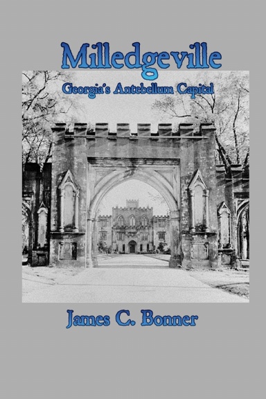 Milledgeville: Georgia's Antebellum Capital
