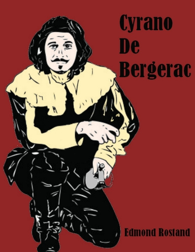 Cyrano De Bergerac (Illustrated)