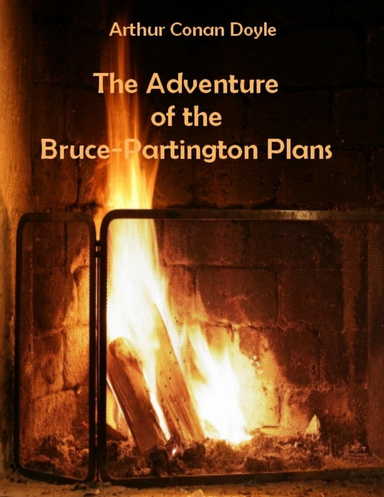 The Adventure of the Bruce-Partington Plans (Illustrated)