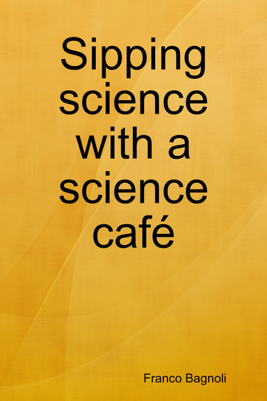 Sipping science with a science café
