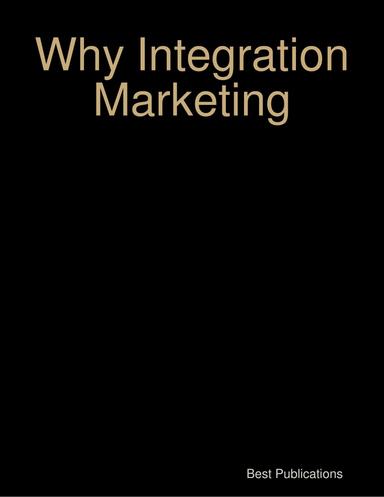 Why Integration Marketing