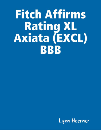 Fitch Affirms Rating XL Axiata (EXCL) BBB