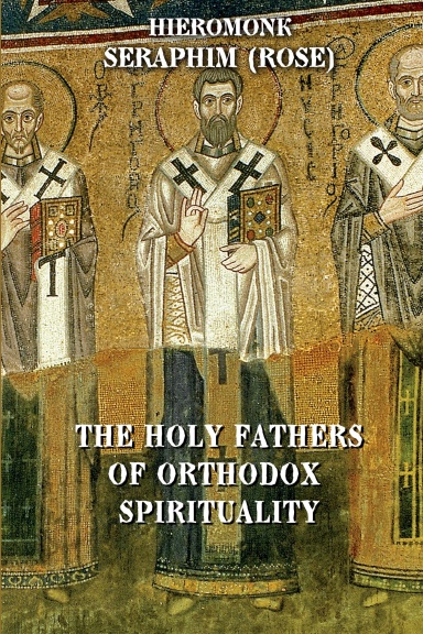 The Holy Fathers of Orthodox Spirituality