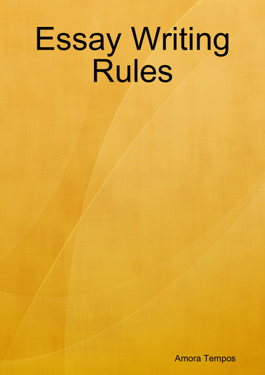 Essay Writing Rules