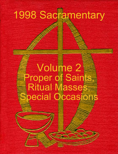 1998 Sacramentary Volume 2 Proper Of Saints Ritual Masses Special 1998 Sacramentary Volume 2 Proper Of Saints Ritual Masses Special