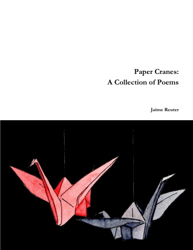 Paper Cranes: A Collection of Poems