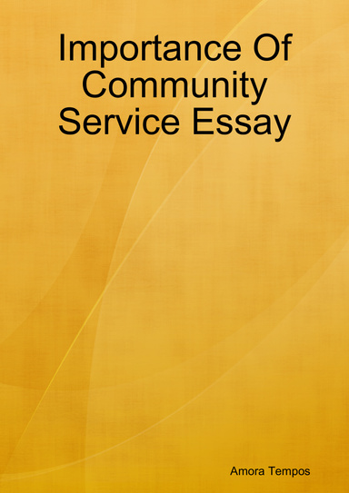Importance Of Community Service Essay