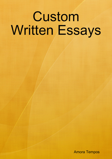 Custom Written Essays