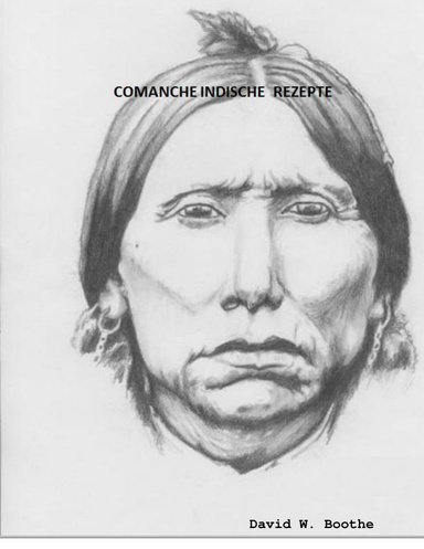Comanche Indische  Rezepte
