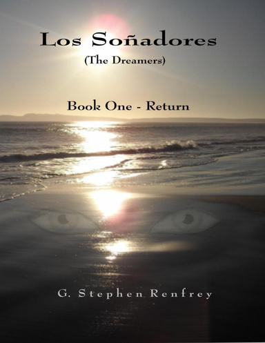 Los Soñadores: Book One - Return