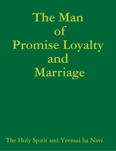 The Man of Promise Loyalty and Marriage